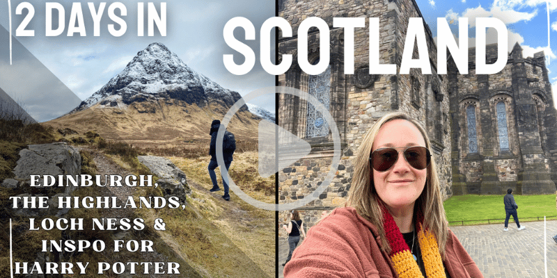 vlog of the highlands, edinburgh, loch ness and harry potter inpiration